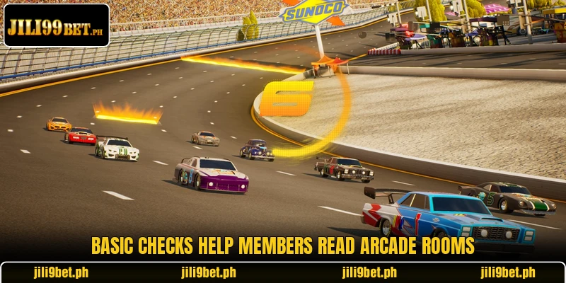 Basic checks help members read arcade rooms Basic checks help members read arcade rooms