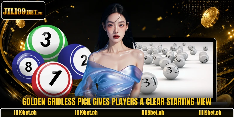 Golden Gridless Pick gives players a clear starting view