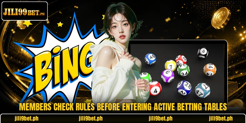 Members check rules before entering active betting tables