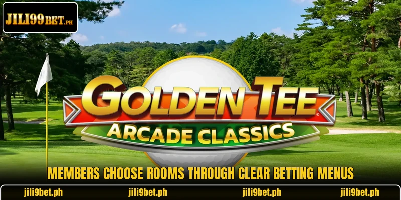 Members choose rooms through clear betting menus