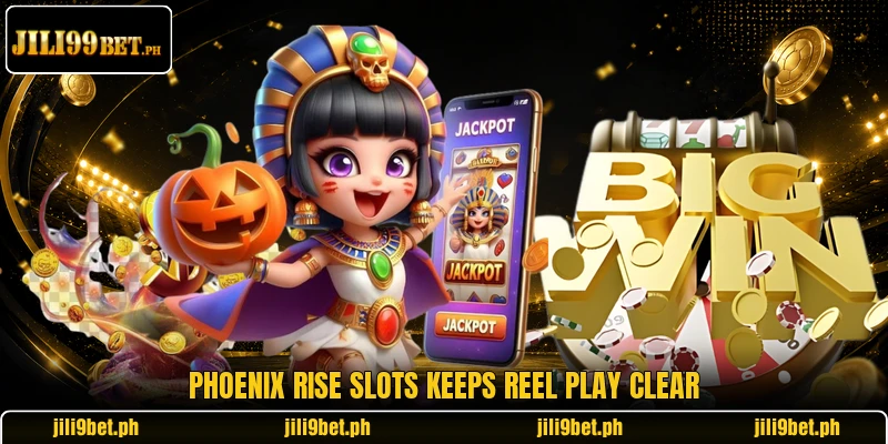 Phoenix Rise Slots keeps reel play clear