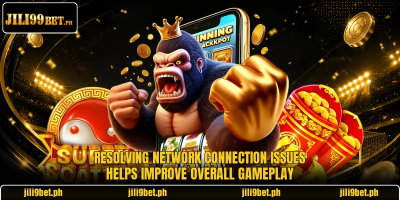 Resolving network connection issues helps improve overall gameplay