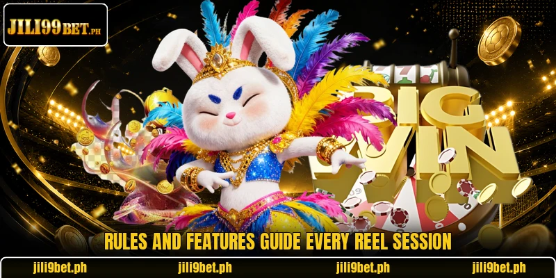 Rules and features guide every reel session