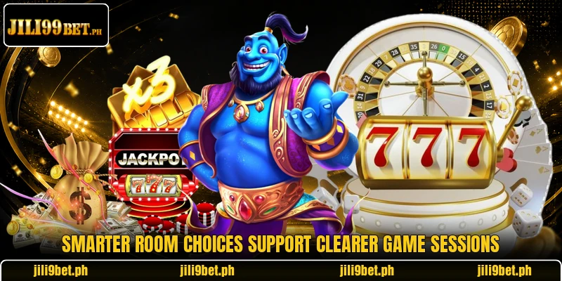 Smarter room choices support clearer game sessions